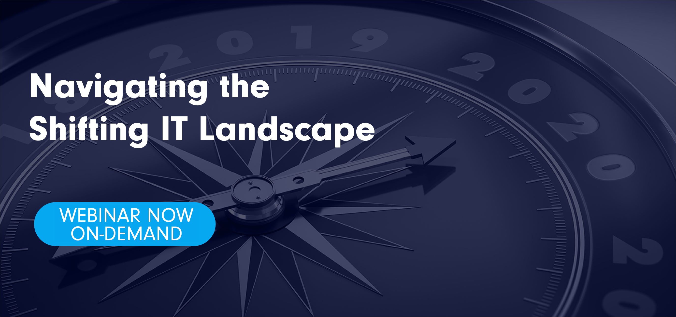 Webinar - Navigating the Shifting IT Landscape  Ntirety