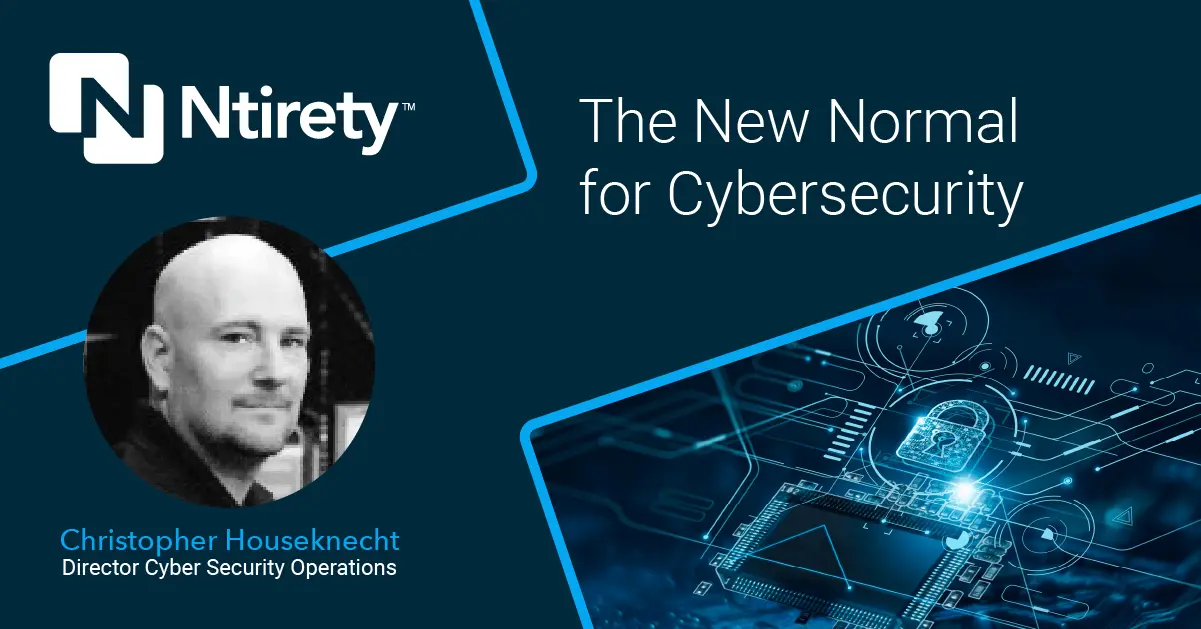 The New Normal for Cybersecurity | Ntirety