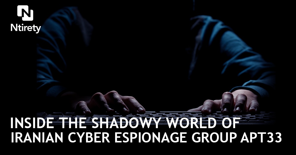 Inside The Shadowy World Of Iranian Cyber Espionage Group APT33