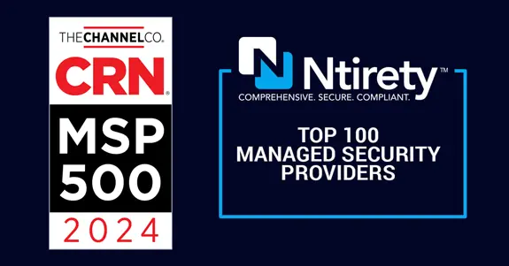 CRN MSP 500 2024 Ntirety - Top 100 Managed Security Providers